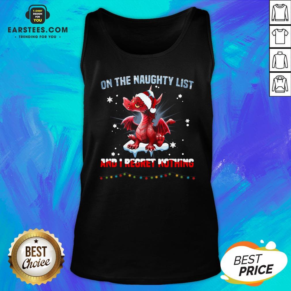 Perfect Dragon On The Naughty List And I Regret Nothing Shirt - Image 4