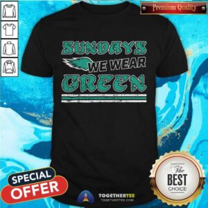 Great Sundays We Wear Green T-Shirt