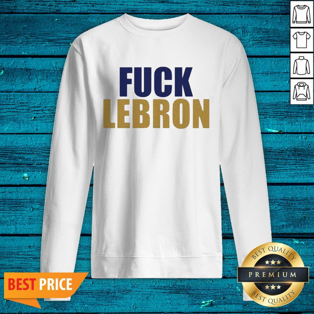 Super Nice Fuck LeBron Shirt - Image 3