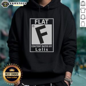 Alternative view of Good Flat Content Rated By Lolis T-Shirt
