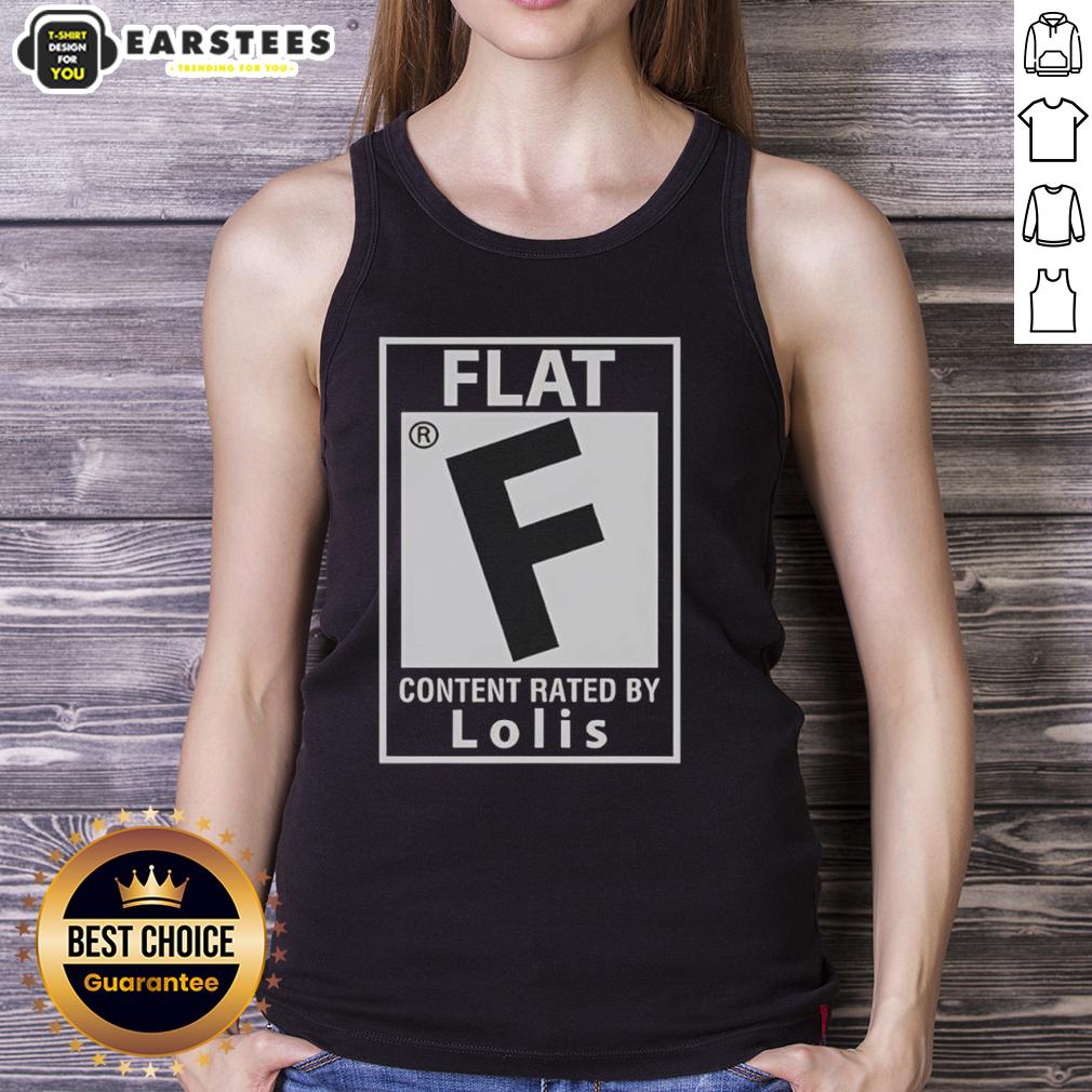 Good Flat Content Rated By Lolis T-Shirt - Image 4