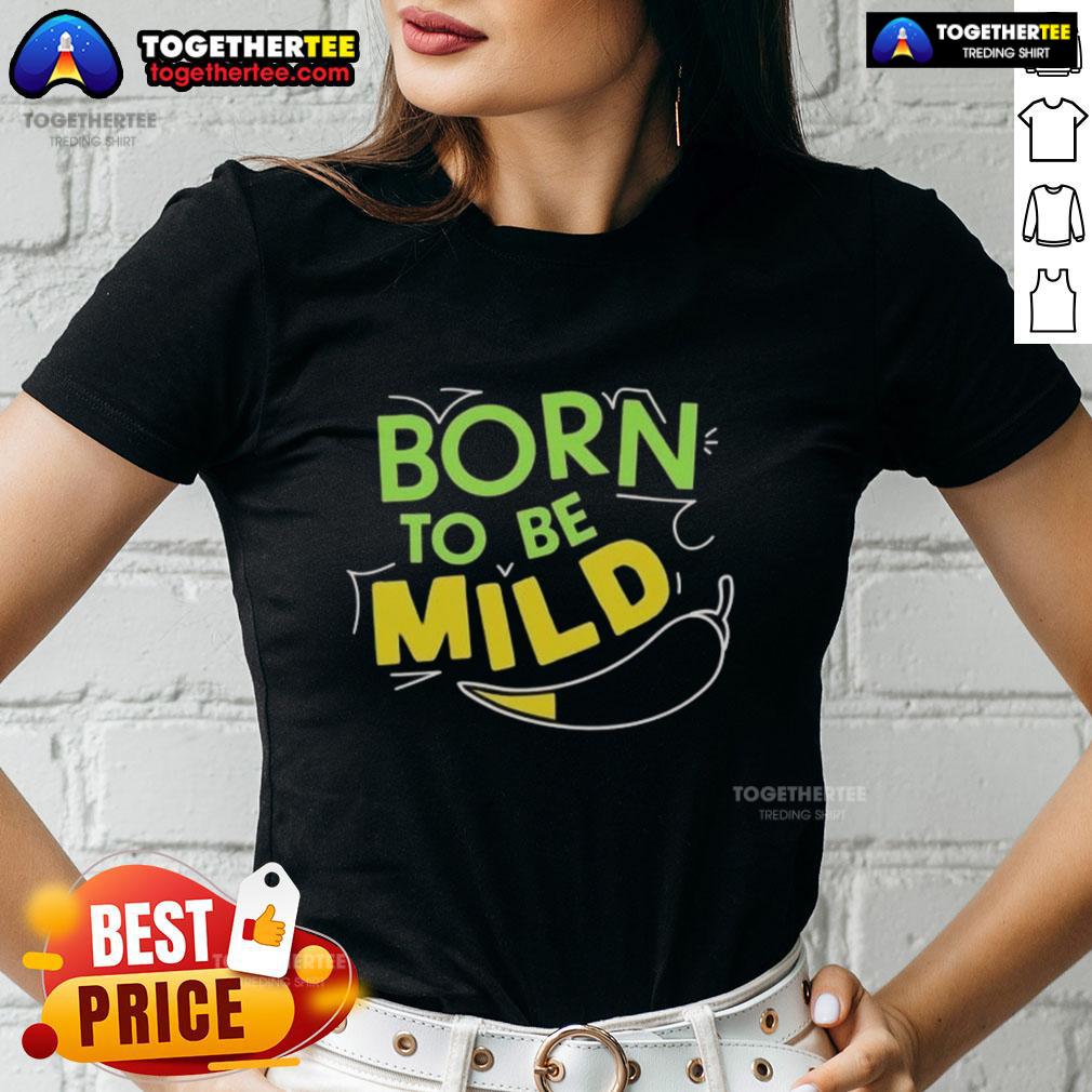 Awesome Born To Be Mild T-Shirt - Image 3