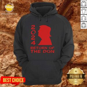 Alternative view of Funny Trump 2024 Return Of The Don Shirt