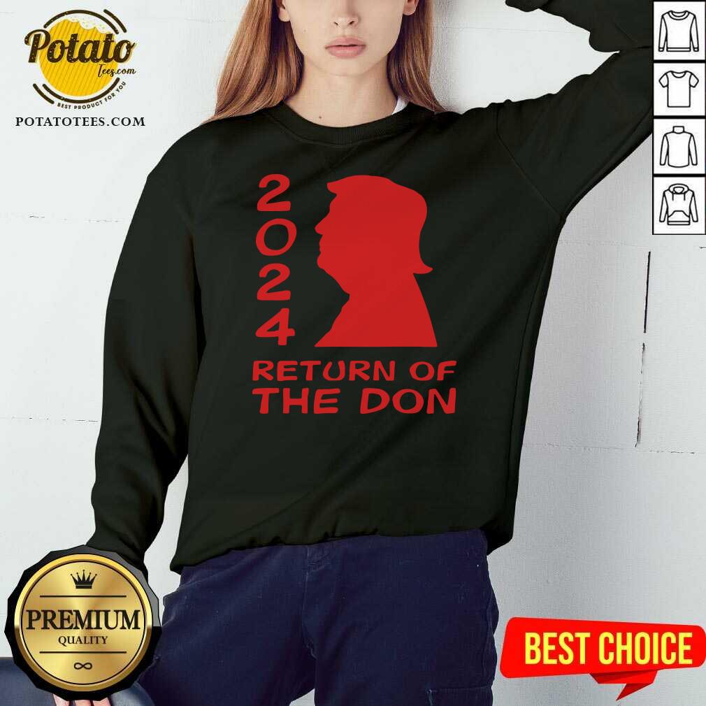 Funny Trump 2024 Return Of The Don Shirt - Image 5