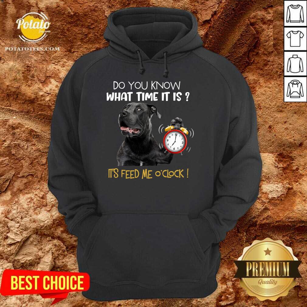 Pitbull Do You Know What Time It Is It’s Feed Me O’clock Shirt - Image 5