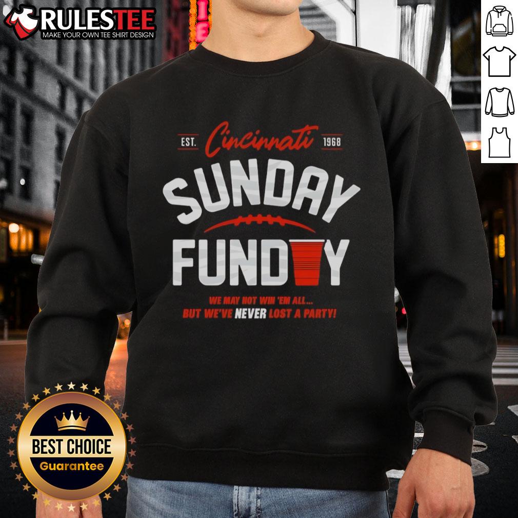 Top Never Lost A Party Sunday Cincinnati Football T-Shirt - Image 5