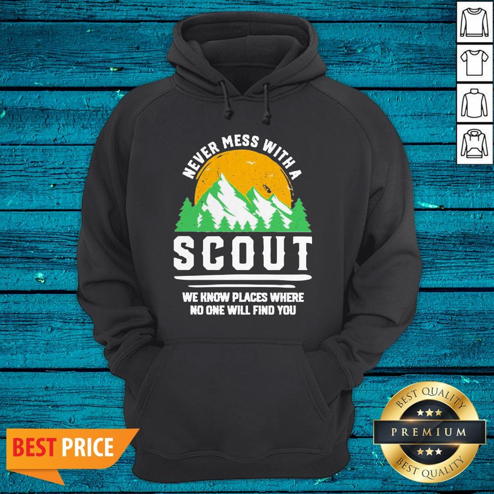 Never Mess With A Scout We Know Places Where No One Will Find You Shirt - Image 3