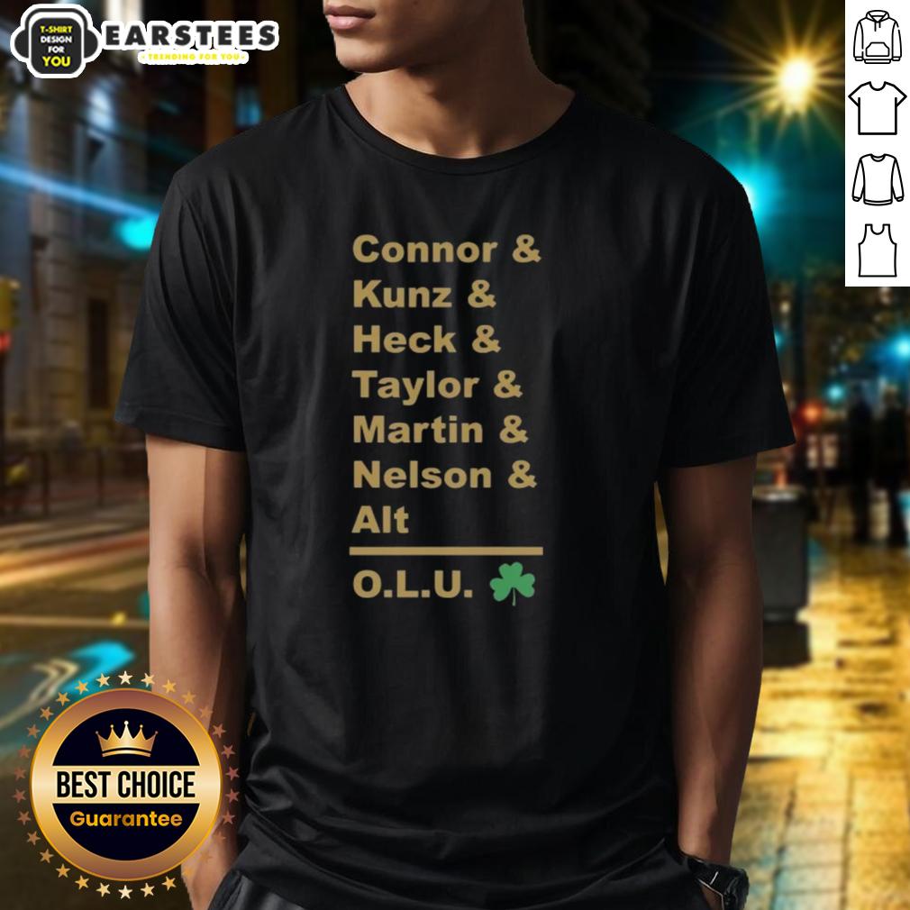 Premium Connor And Kunz And Heck And Taylor And Martin And Nelson And Alt Olu T-Shirt