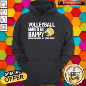 Alternative view of Volleyball Makes Me Happy Humans Make My Head Hurt Shirt