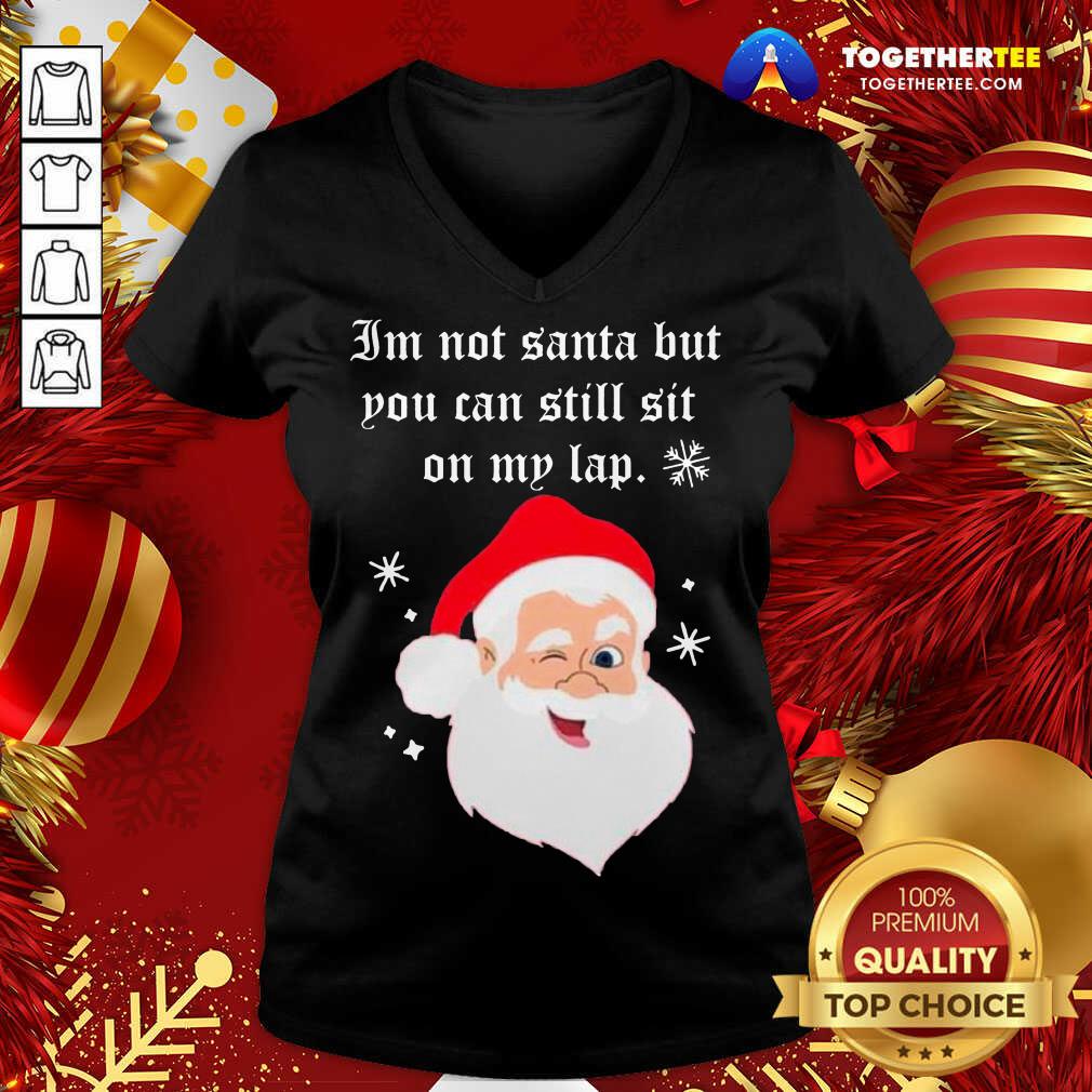 Pretty Santa Claus I’m Not Santa But You Can Still Sit On My Lap Christmas Shirt - Image 2