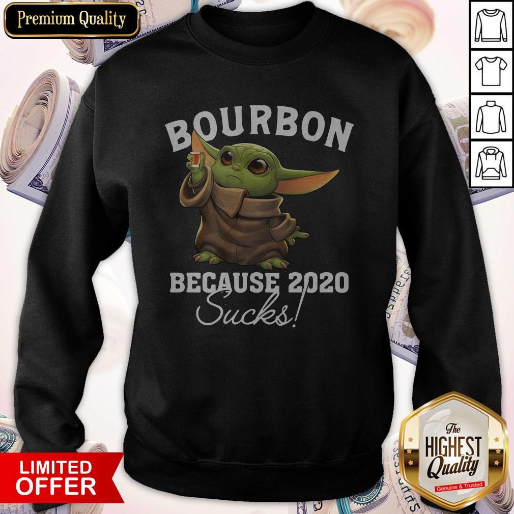 Official Baby Yoda Bourbon Because 2020 Sucks Shirt - Image 5