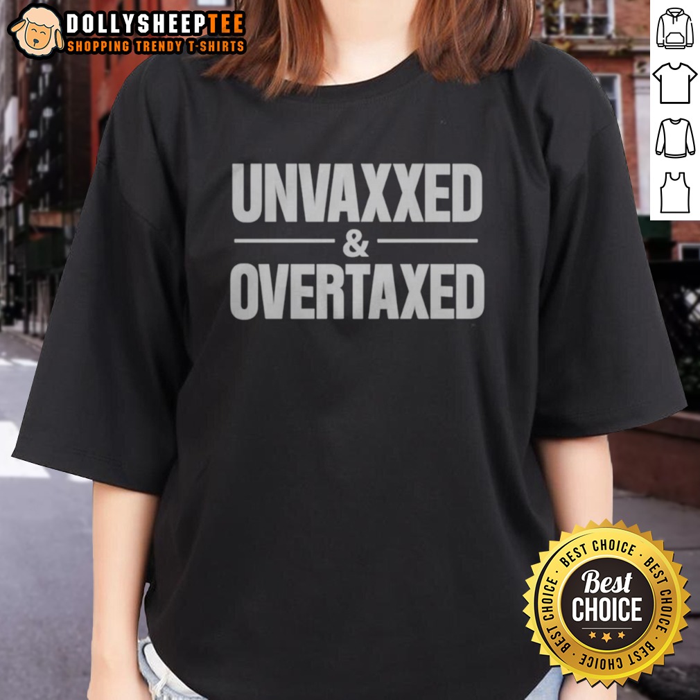 Awesome Luke Rudkowski Unvaxxed And Overtaxed Shirt - Image 5