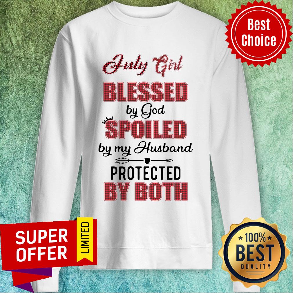 Funny July Girl Blessed By God Spoiled By My Husband Protected By Both Shirt - Image 2