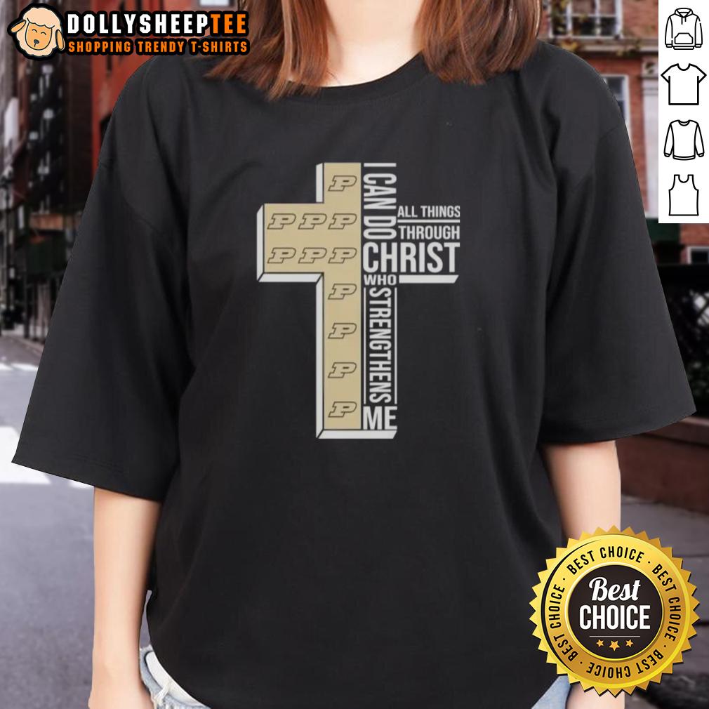 Good I Can Do All Things Through Christ Who Strengthens Me Purdue Boilermakers Football Cross T-Shirt - Image 3