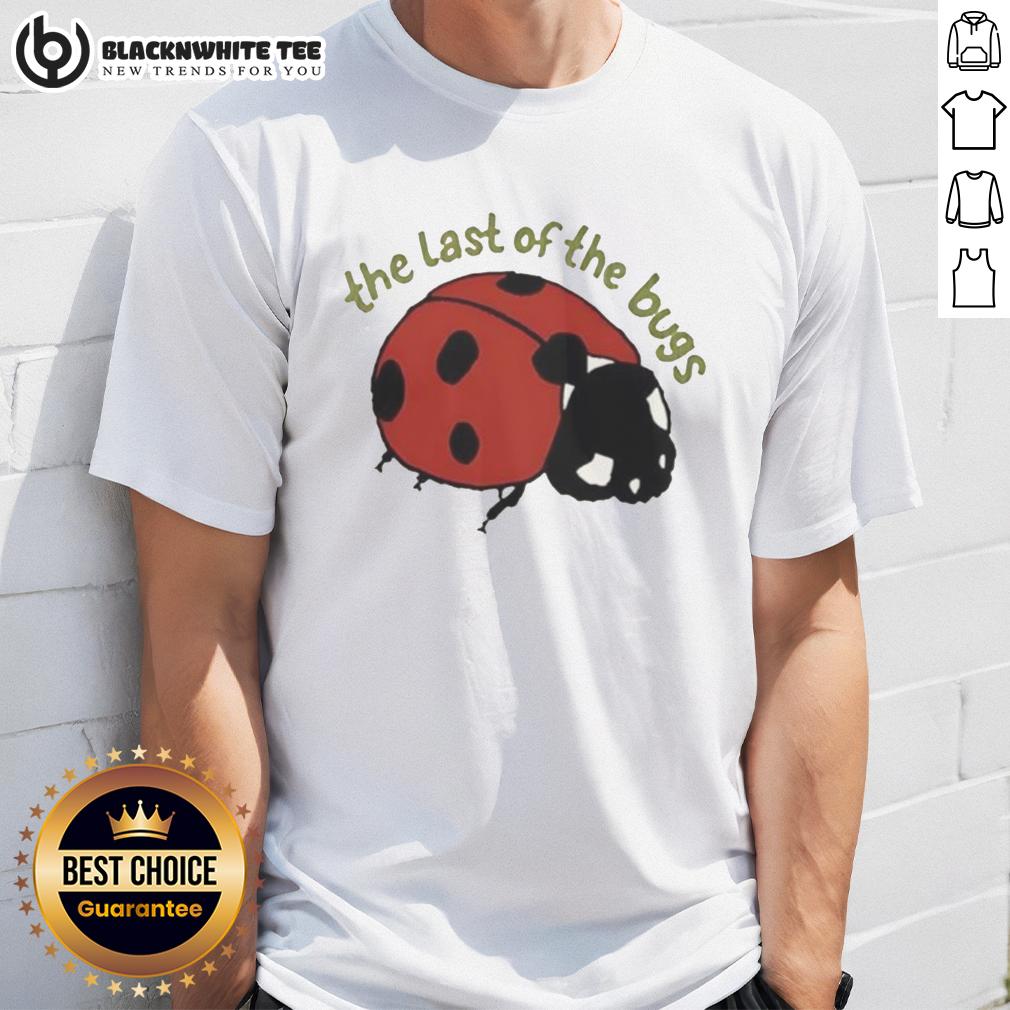 Hot Indie Folk Concert The Last Of Bugs T-Shirt
