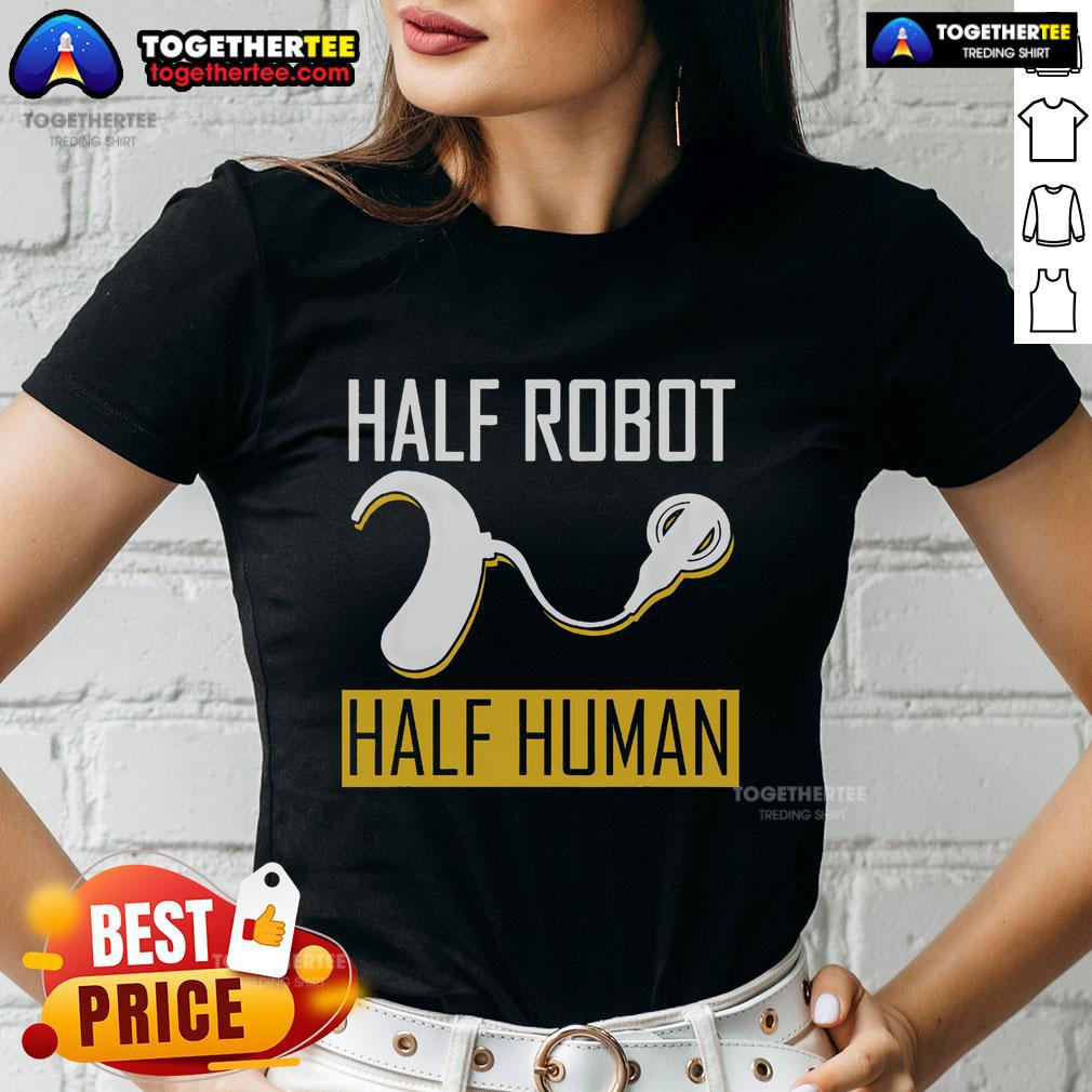Original Half Robot Half Human Cochlear Implant Awareness T-Shirt - Image 3