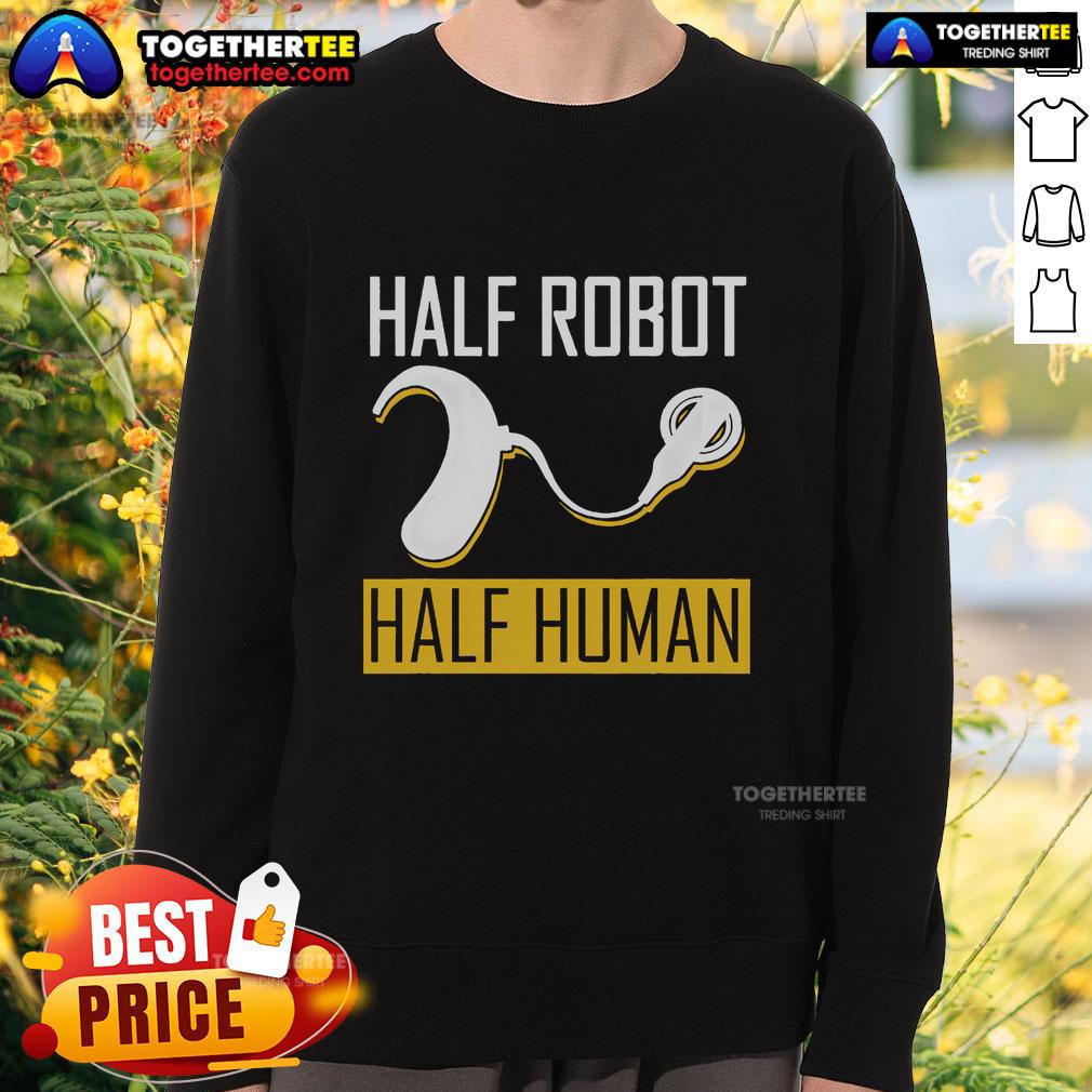 Original Half Robot Half Human Cochlear Implant Awareness T-Shirt - Image 5