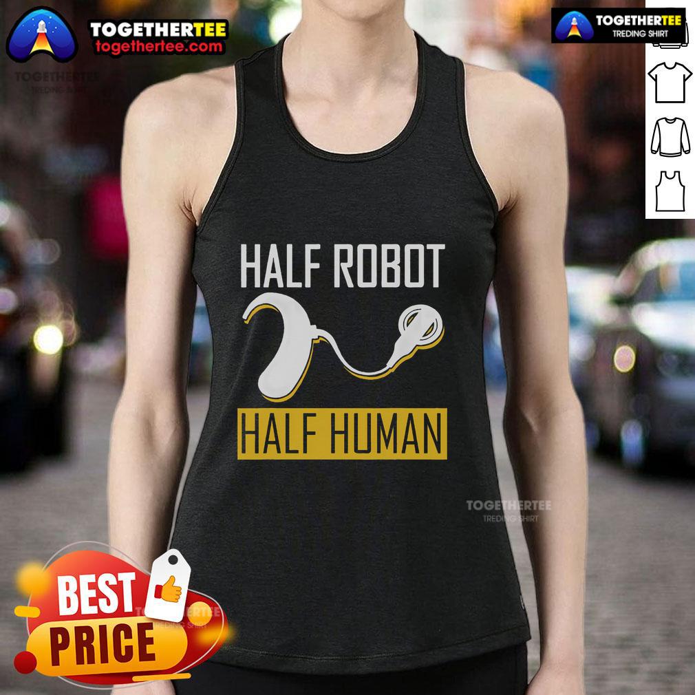 Original Half Robot Half Human Cochlear Implant Awareness T-Shirt - Image 4