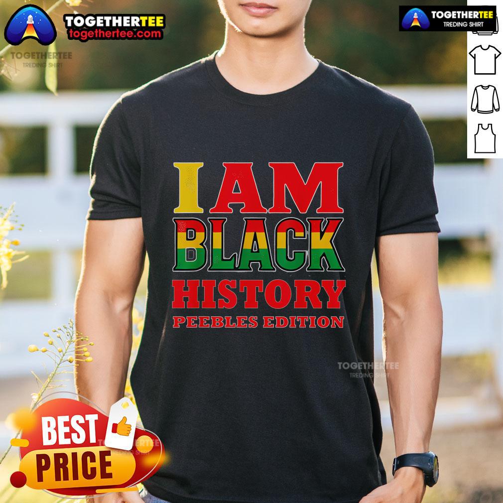 Original I Am Black History Peebles Edition T-Shirt