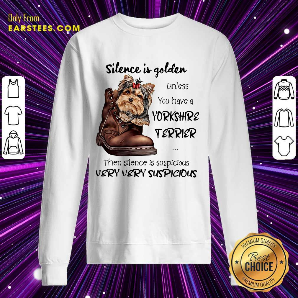 Top Silence Is Golden Unless You Have A Yorkshire Terrier Shirt - Image 3