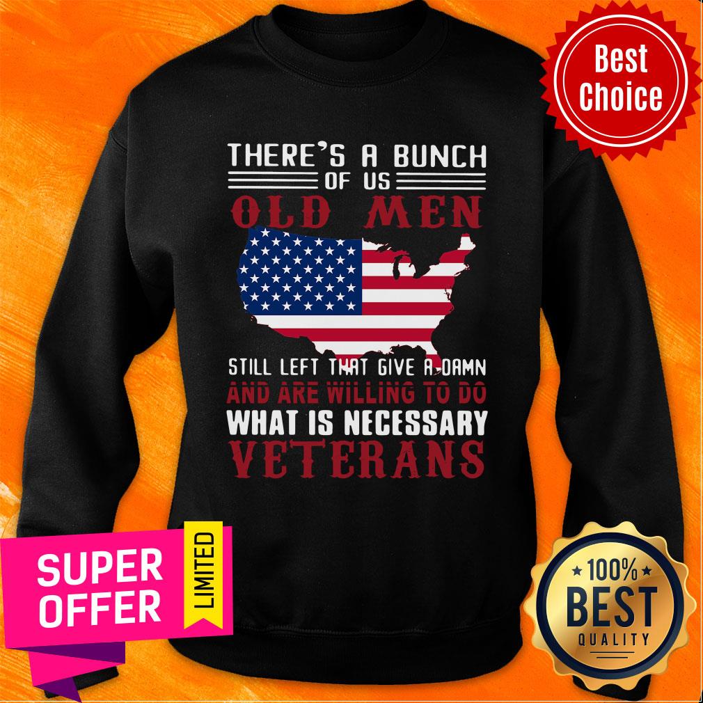 Official There's A Bunch Of Us Old Men Still Left That Give A Damn Shirt - Image 4