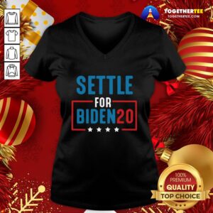 Alternative view of Happy Joe Biden Election Settle For Biden 2020 Pullover Shirt