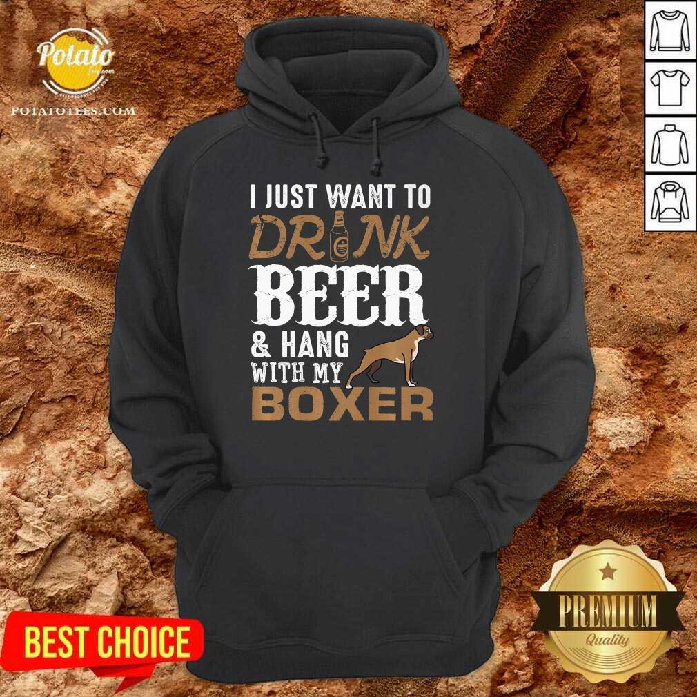 I Just Want To Drink Beer And Hang With My Boxer 2021 Shirt - Image 2