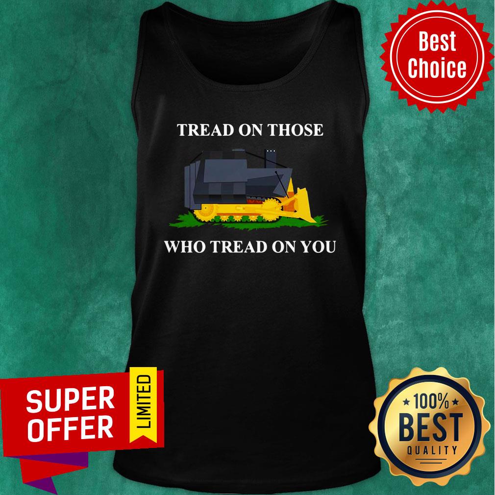 Tread On Those Who Tread On You Shirt - Image 4
