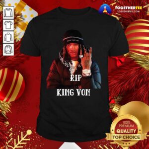 Original Rip King Von Shirt