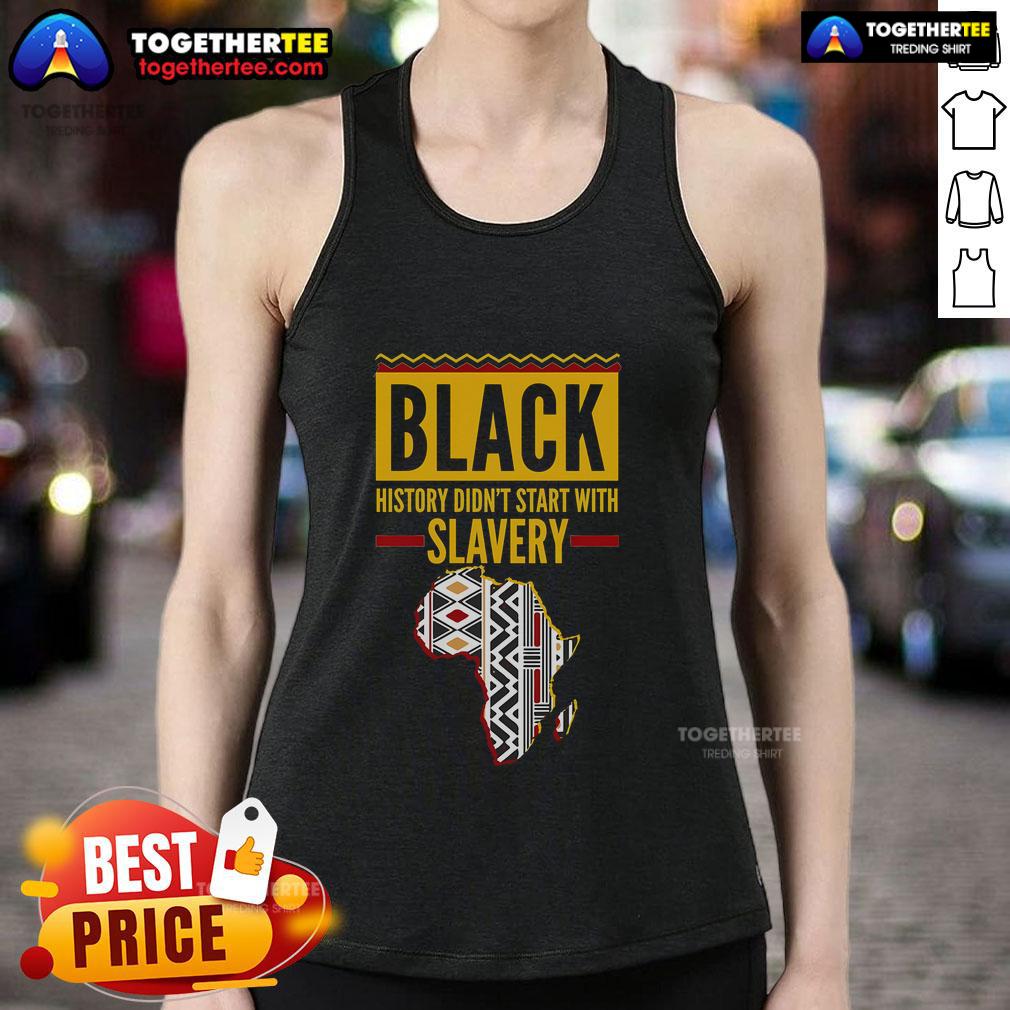 Top Black History Didn't Start With Slavery Africa Map T-Shirt - Image 4