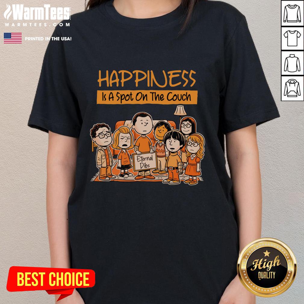 Hot Funny Peanuts Happiness Is A Spot On The Couch Eternal Dibs T-Shirt - Image 3