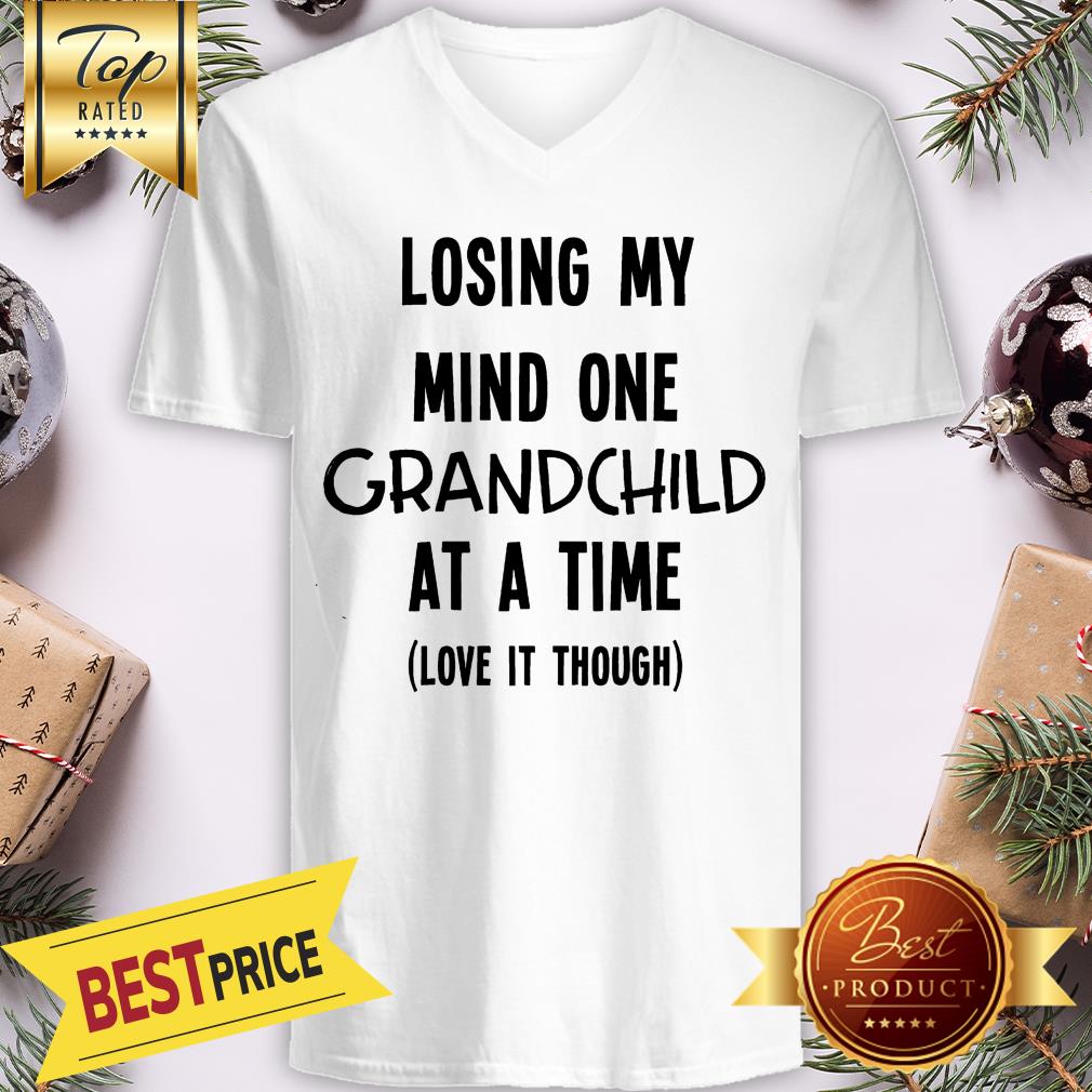 Official Losing My Mind One Grandchild At A Time Love It Though Shirt - Image 2