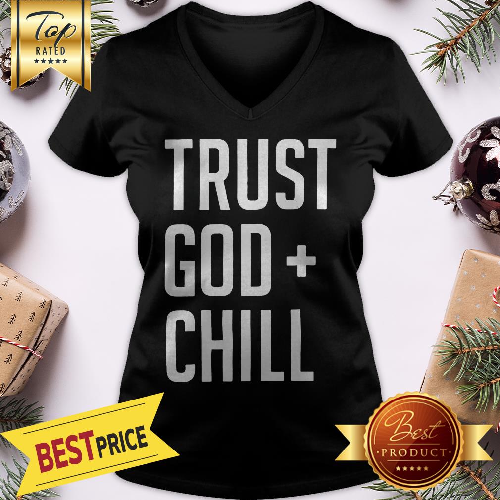 Official Trust God + Chill Adult Shirt - Image 2