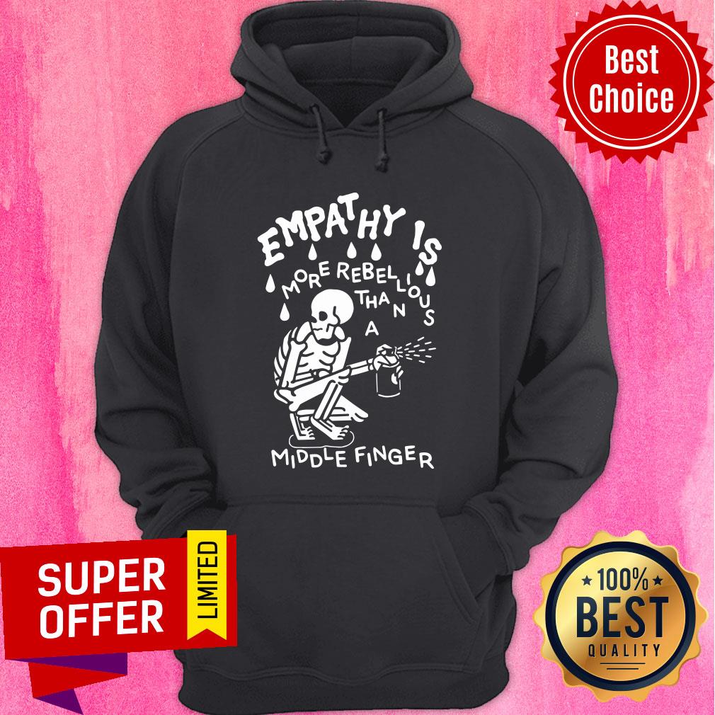 Skeleton Empathy Is More Rebellious Shirt - Image 5