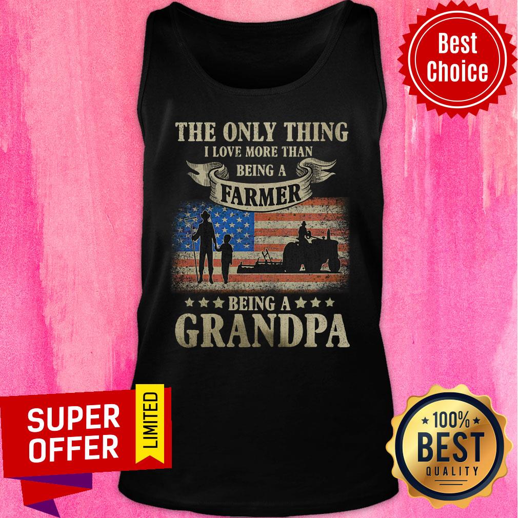 The Only Thing Being A Farmer Being A Grandpa American Flag Shirt - Image 3