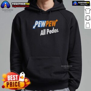 Alternative view of Official Pew Pew All Pedos T-Shirt
