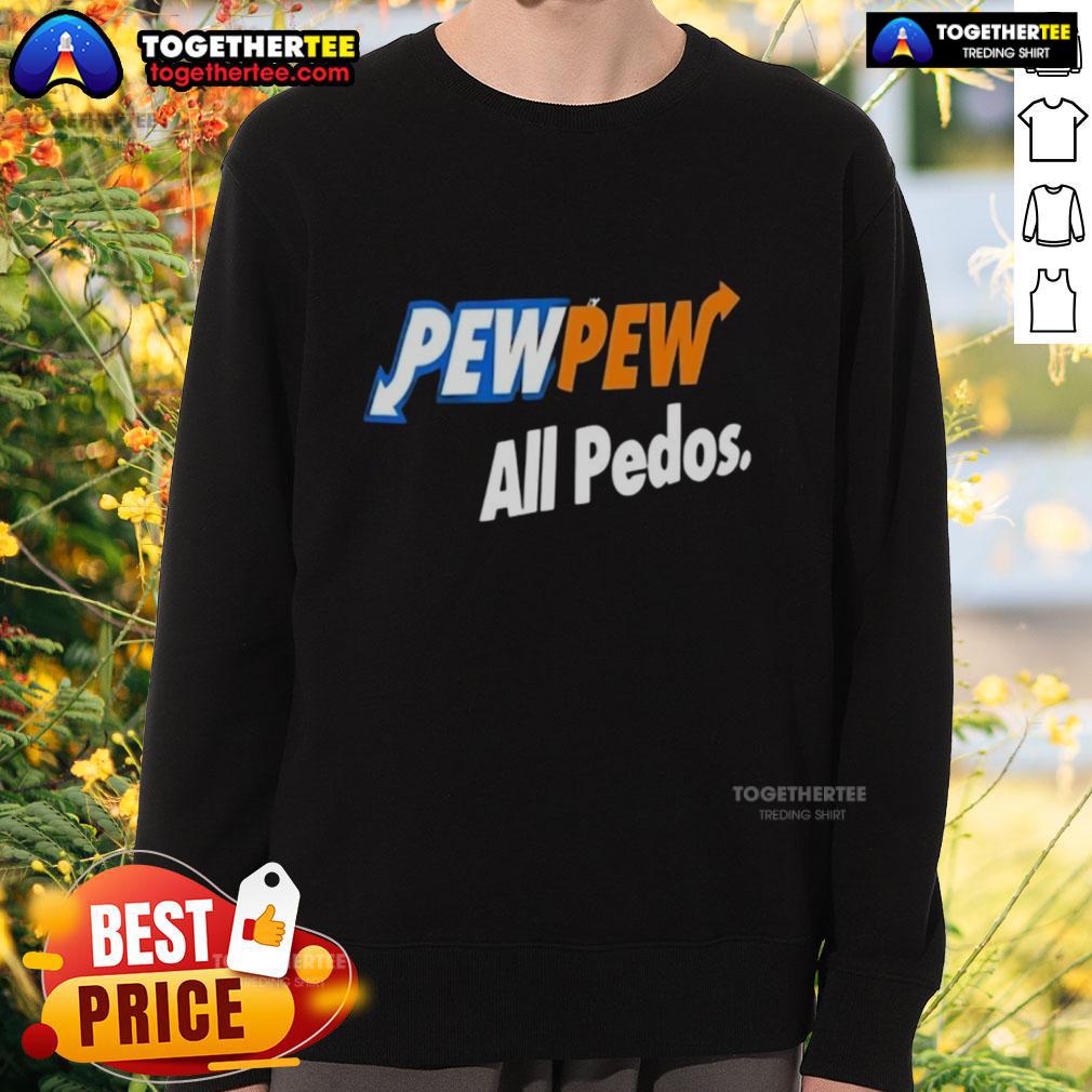 Official Pew Pew All Pedos T-Shirt - Image 5