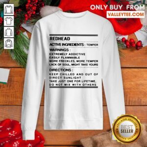 Alternative view of Hot Redhead Active Ingredients Temper Warnings Extremely Addictive Shirt