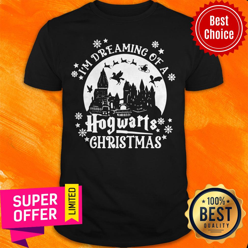 Nice Original I’m Dreaming Of A Hogwarts Christmas Shirt