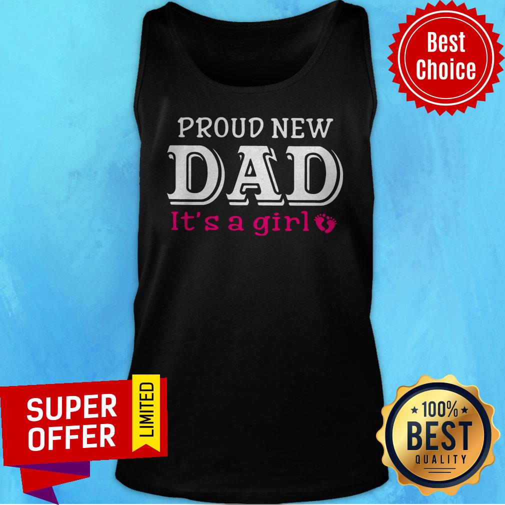 Premium Proud New Dad It’s A Girl Shirt - Image 5