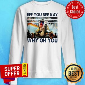 Alternative view of Top Rafiki Eff You See Kay Why Oh You Vintage Shirt