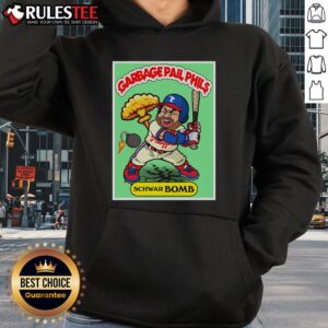 Alternative view of Awesome Kyle Schwarber Schwar-BOMB Garbage Pail Phils Philadelphia Baseball T-Shirt