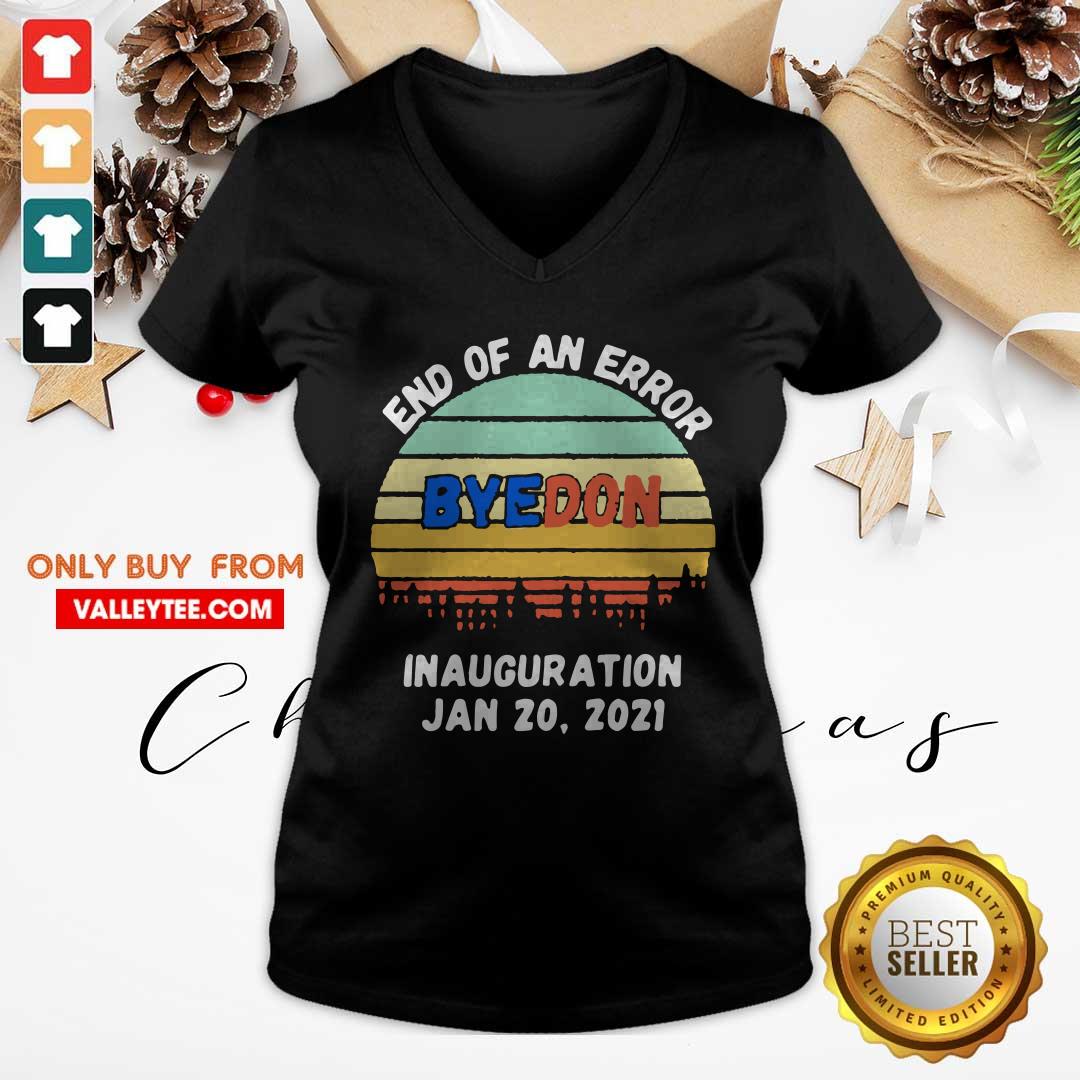 Top End of an Error ByeDon Inauguration Jan 20 2021 Vintage Shirt - Image 4