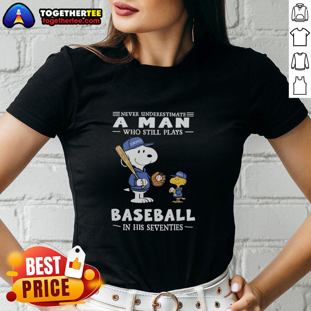Nice The Peanuts X Toronto Blue Jays Never Underestimate A Man Who Still Plays Baseball In His Seventies T-Shirt - Image 3