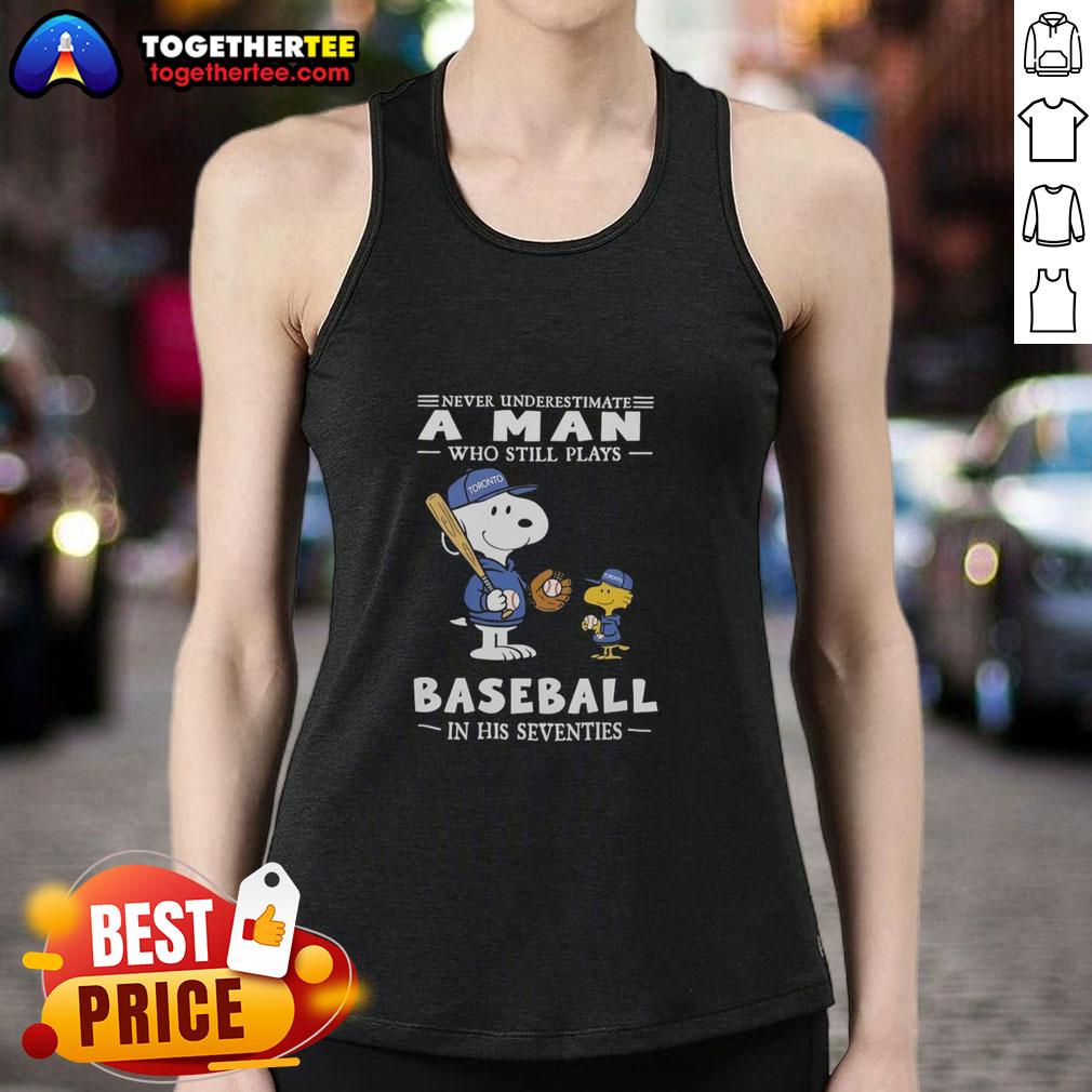 Nice The Peanuts X Toronto Blue Jays Never Underestimate A Man Who Still Plays Baseball In His Seventies T-Shirt - Image 4