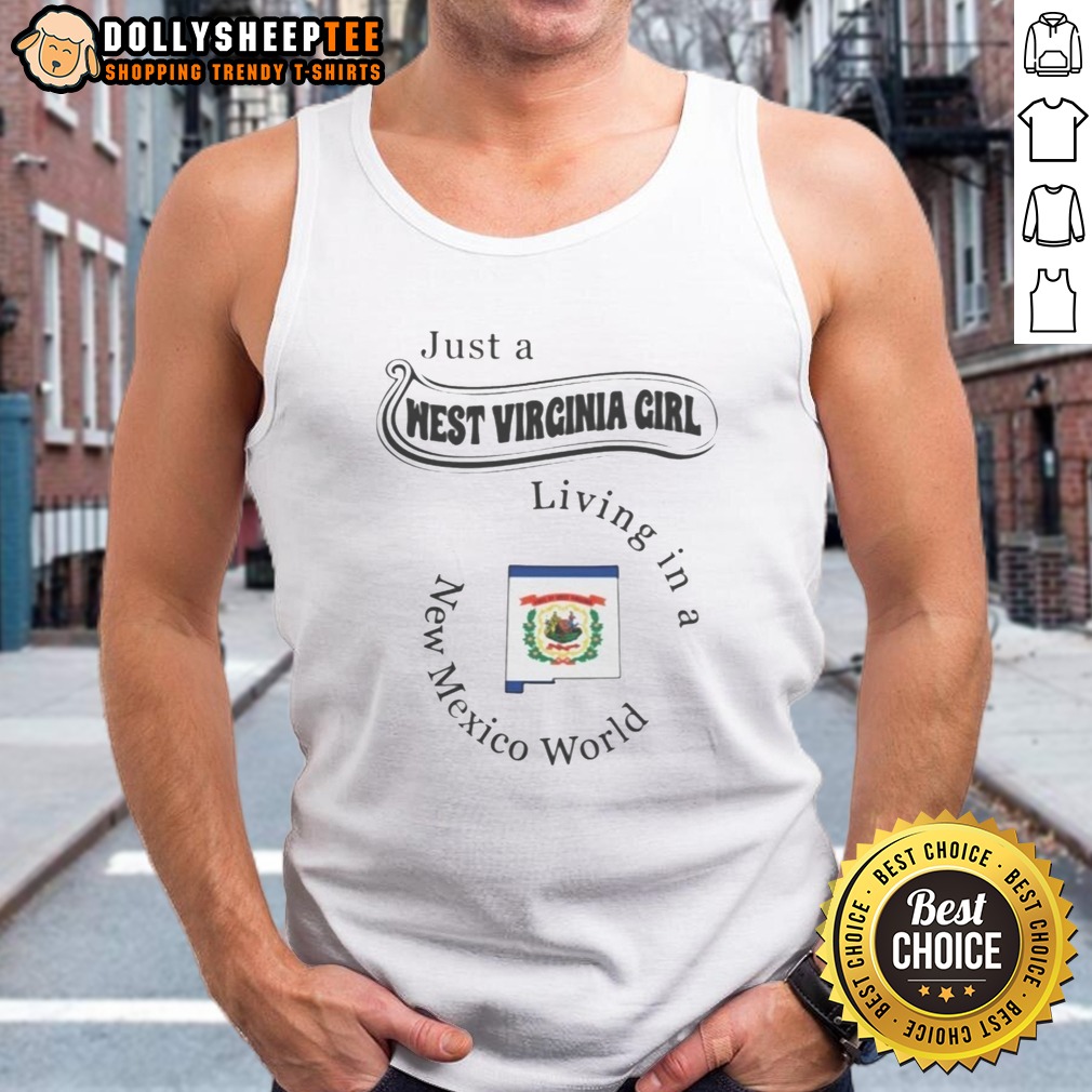 Official Just A West Virginia Girl Living In A New Mexico World Shirt - Image 5