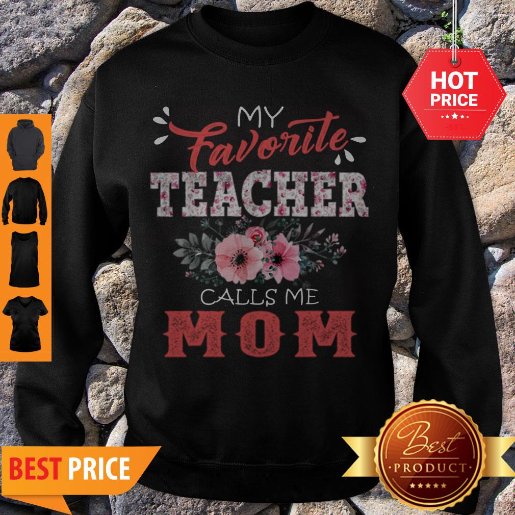Premium My Favorite Teacher Calls Me Mom Floral Funny Mother Gift Shirt - Image 3