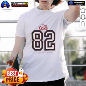 Awesome Diet Coke 82 Just For The Taste Of It T-Shirt