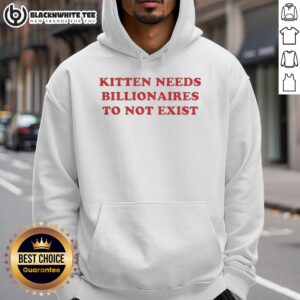 Alternative view of Good Kitten Needs Billionaires To Not Exist T-Shirt