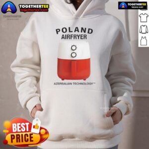 Alternative view of Nice Poland Airfryer Azerbaijan Technology T-Shirt